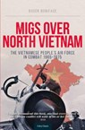 MiGs Over North Vietnam - Roger (Author) Boniface - 9780859791878