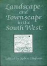 Landscape And Townscape In The South West - HIGHAM,  Robert - 9780859893091