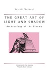 The Great Art Of Light And Shadow - Laurent Mannoni - 9780859896658