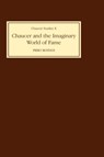Chaucer and the Imaginary World of Fame - Piero Boitani - 9780859911627