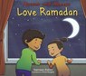 Hassan and Aneesa Love Ramadan - Yasmeen Rahim - 9780860376422