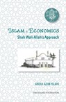 Shah Wali-Allah Dihlawi and his Economic Thought - Dr. Abdul Azim Islahi - 9780860378518