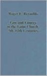 Law and Liturgy in the Latin Church, 5th-12th Centuries - Roger E. Reynolds - 9780860784050