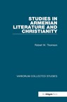 Studies in Armenian Literature and Christianity - THOMSON,  R.W. - 9780860784111