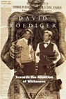 Towards the Abolition of Whiteness - David R Roediger - 9780860916581