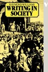 Writing in Society - Raymond Williams - 9780860917724