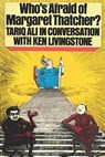 Who's Afraid of Margaret Thatcher? - Ken Livingstone ; Tariq Ali - 9780860918028