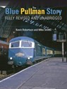 The Blue Pullman Story (Fully Revised and Unabridged) - Kevin (Author) Robertson ; Mike Smith - 9780860936886