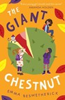 Giant Chestnut: Playdate Adventures - Emma Beswetherick - 9780861541010