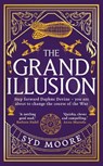 The Grand Illusion - Syd Moore - 9780861541607