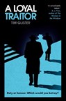 A Loyal Traitor - Tim Glister - 9780861541676