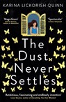 The Dust Never Settles - Karina Lickorish Quinn - 9780861543168
