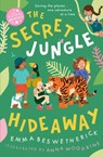 The Secret Jungle Hideaway - Emma Beswetherick - 9780861543427