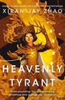 Heavenly Tyrant - Xiran Jay Zhao - 9780861544264