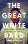 The Great White Bard - Farah Karim-Cooper - 9780861545353