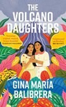 The Volcano Daughters - Gina Maria Balibrera - 9780861545384