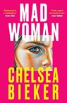 Madwoman - Chelsea Bieker - 9780861547883