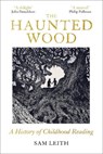 The Haunted Wood - Sam Leith - 9780861548187