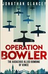 Operation Bowler - Jonathan Glancey - 9780861549245