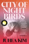 City of Night Birds - Juhea Kim - 9780861549948