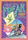 Fifty Freakin' Years of the Fabulous Furry Freak Brothers - Gilbert Shelton - 9780861662616