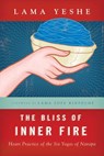 The Bliss of Inner Fire - Thubten Yeshe - 9780861711369