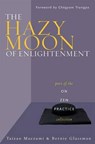 The Hazy Moon of Enlightenment - Taizan Maezumi ; Beaumont Glass - 9780861713141