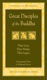 Great Disciples of the Buddha - Hellmuth Hecker ; Venerable Nyanaponika A. Thera - 9780861713813