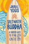 Saltwater Buddha - Jaimal Yogis - 9780861715350