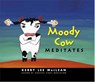Moody Cow Meditates - Kerry Lee MacLean - 9780861715732