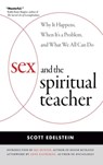 Sex and the Spiritual Teacher - Scott Edelstein ; Anne Katherine, M.A. - 9780861716449