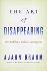 THE ART OF DISAPPEARING - AJAHN BRAHM - 9780861716685