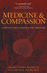 Medicine and Compassion - Chokyi Nyima Rinpoche ; David R Shlim, M.D. ; Harvey Fineberg - 9780861717033