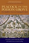 Peacock in the Poison Grove - Geshe Lhundub Sopa ; Matthew J. Sweet ; Leonard Zwilling - 9780861717446