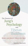 The Essence of Jung's Psychology and Tibetan Buddhism - Radmila Moacanin - 9780861718436