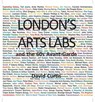 London's Arts Labs and the 60s Avant-Garde - David Curtis - 9780861967483