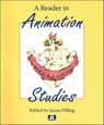 A Reader in Animation Studies -  - 9780861969005