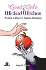 Good Girls & Wicked Witches - Amy M. Davis - 9780861969012
