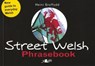 Street Welsh - Phrasebook - Heini Gruffudd - 9780862439026