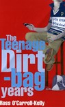 Ross O'Carroll-Kelly: The Teenage Dirtbag Years - Ross O'Carroll-Kelly - 9780862788490