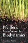Pfeiffer's Introduction to Biodynamics - Ehrenfried E. Pfeiffer - 9780863158483