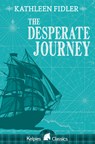 The Desperate Journey - Kathleen Fidler - 9780863158810