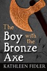 The Boy with the Bronze Axe - Kathleen Fidler - 9780863158827