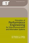 Principles of Performance Engineering for Telecommunication and Information Systems - M. Ghanbari ; C. J. Hughes ; M. C. Sinclair ; J. P. Eade - 9780863416392
