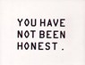 You Have Not Been Honest - LEDWITH,  Colin ; Staple, Polly - 9780863555824