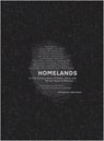 Homelands - A 21st Century Story of Home, Away and All the Places in Between - Andrea Rose ; Rob Lynes ; John Berger ; Latika Gupta - 9780863557040