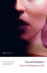 Love in the Kingdom of Oil - Nawal El Saadawi - 9780863566264