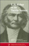 E.H. Weber On The Tactile Senses - DAVID J. (QUEEN'S UNIVERSITY,  Canada.) Murray ; Helen E. Ross - 9780863774218
