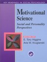 Motivational Science - E. Tory Higgins ; Arie W. Kruglanski - 9780863776960