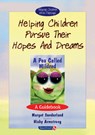 Helping Children Pursue Their Hopes and Dreams - Margot Sunderland - 9780863884559